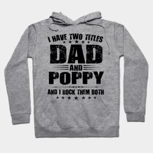 TWO TITLES DAD AND POPPY Hoodie